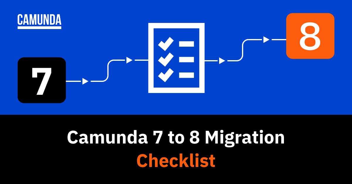 Camunda 7 to 8 Migration Checklist