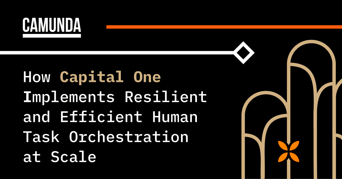 How Capital One Implements Resilient and Efficient Human Task Orchestration at Scale