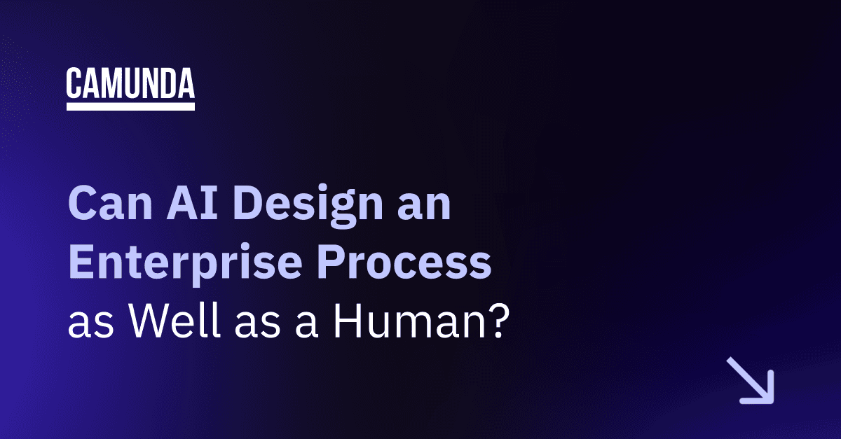 Can AI Design an Enterprise Process as Well as a Human?