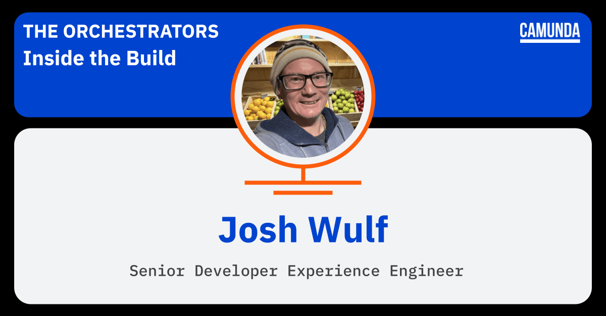 The Orchestrators: Inside the Build with Josh Wulf