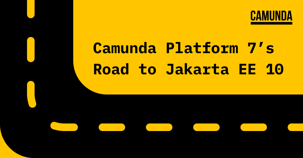 Camunda Platform 7’s Road to Jakarta EE 10