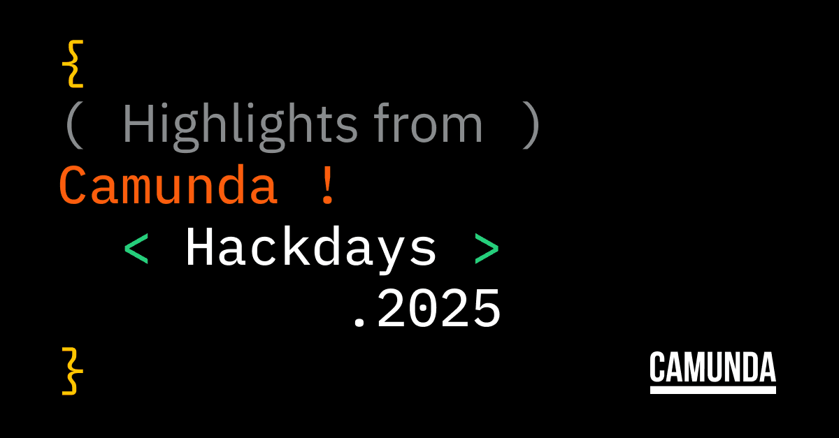 Highlights from Camunda August Hackdays 2025