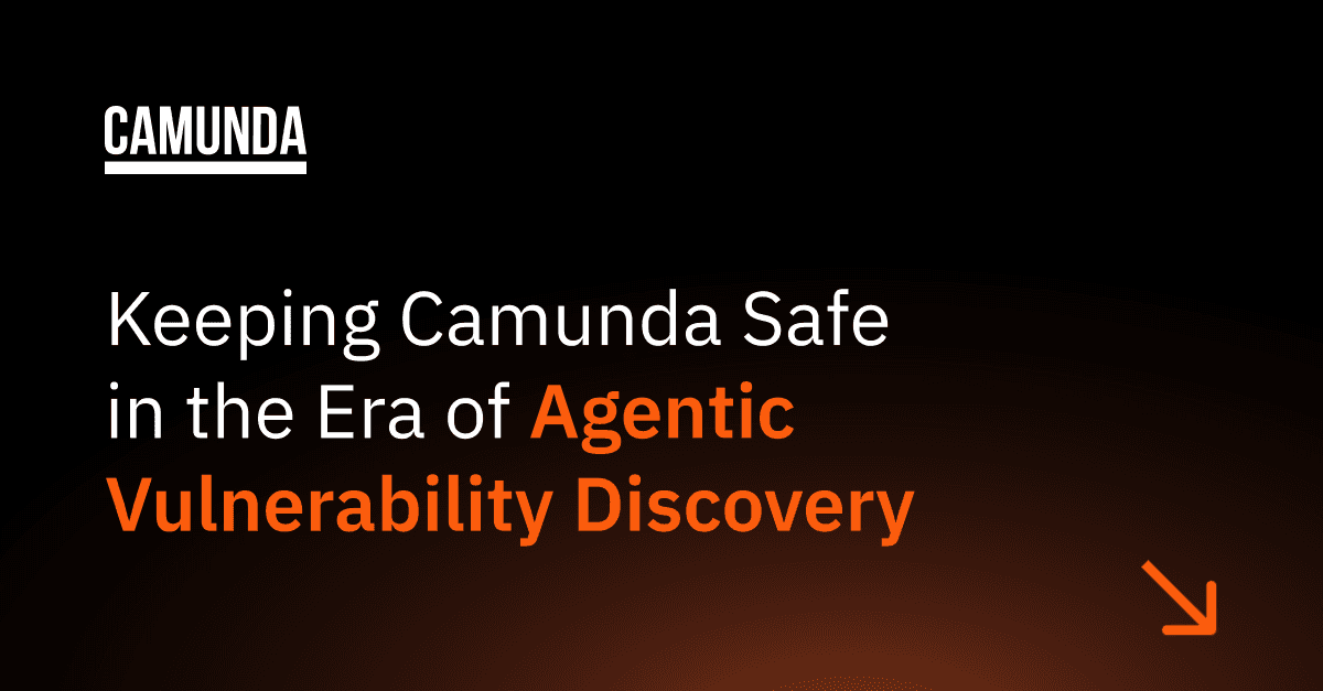 Keeping Camunda Safe in the Era of Agentic Vulnerability Discovery