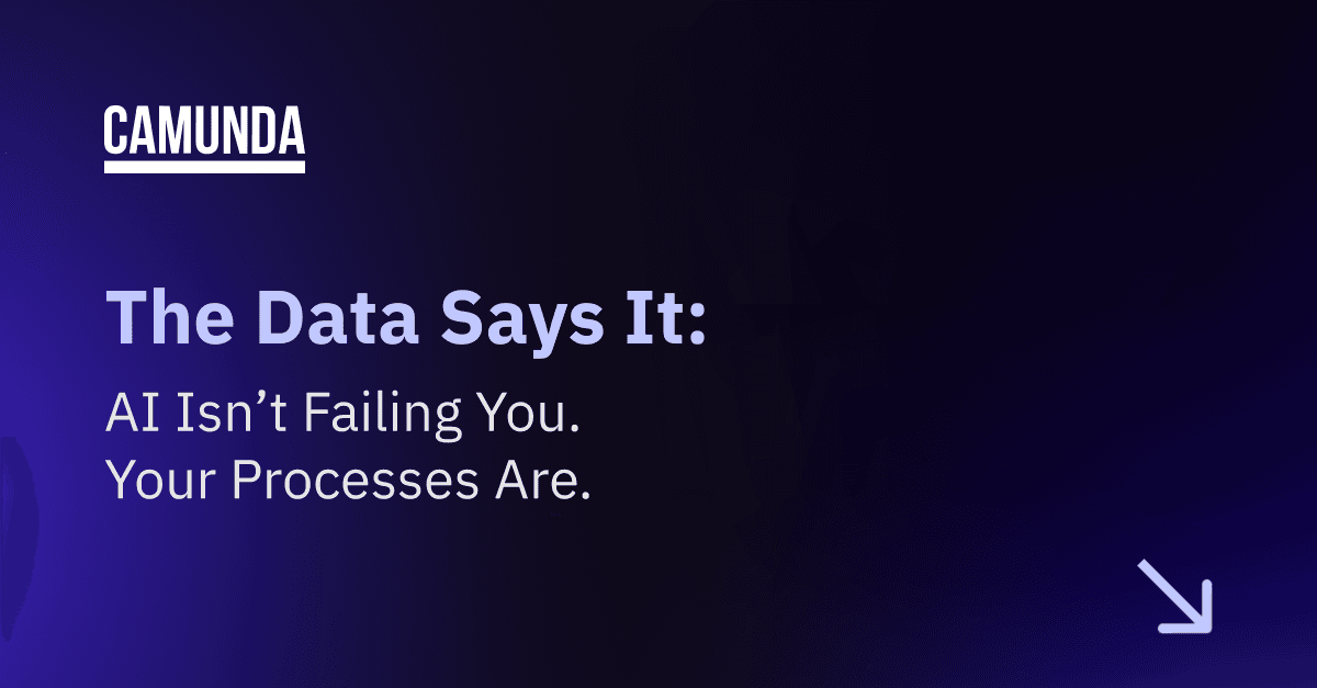 Black banner with blue and white text reads: "The Data Says It: AI Isn't Failing You. Your Processes Are."