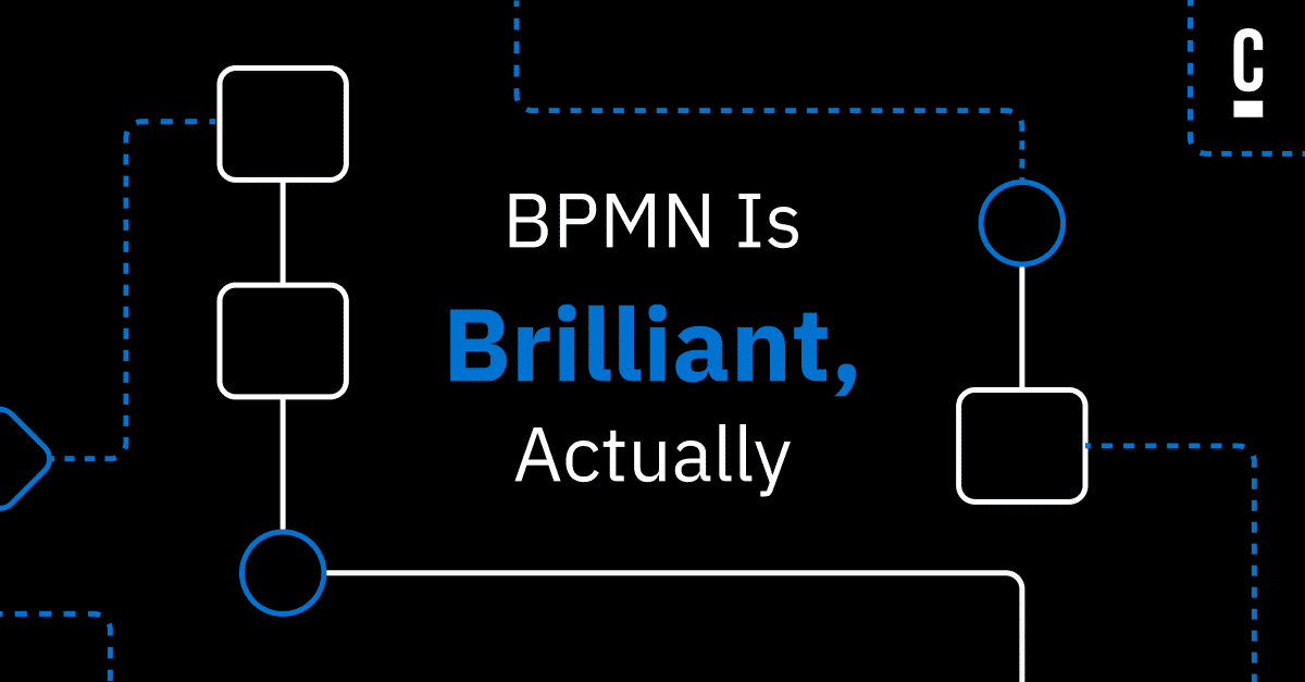 BPMN Is Brilliant, Actually