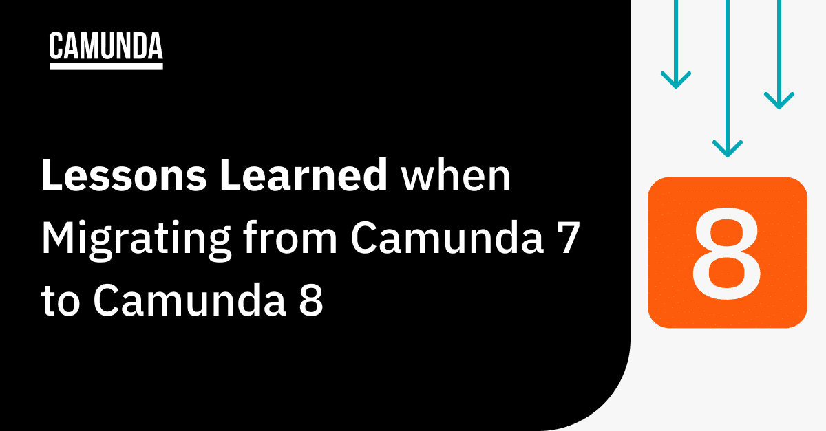 Lessons Learned when Migrating from Camunda 7 to Camunda 8
