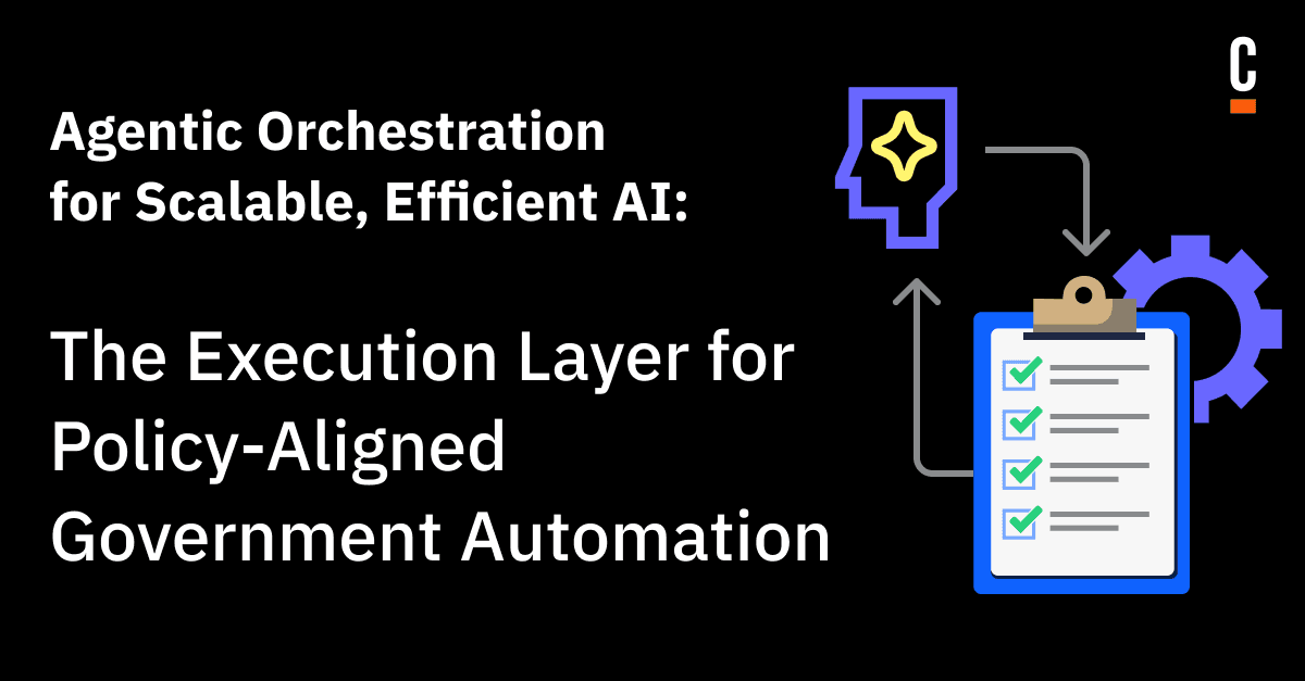 Agentic Orchestration for Scalable, Efficient AI: The Execution Layer for Policy-Aligned Government Automation