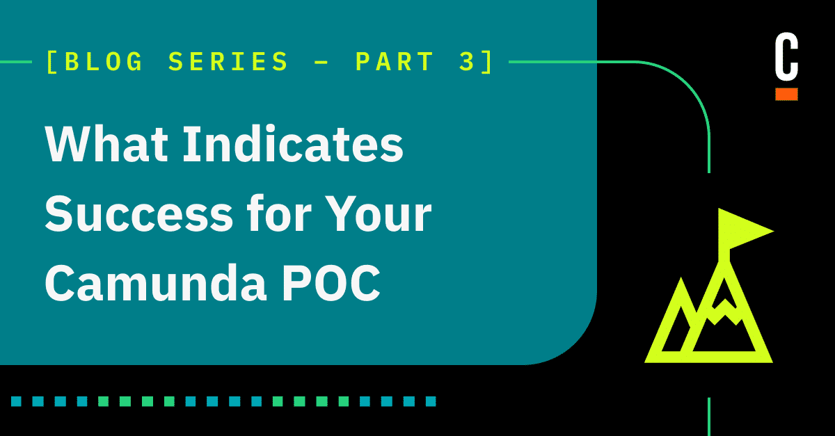 What Indicates Success for Your Camunda POC?