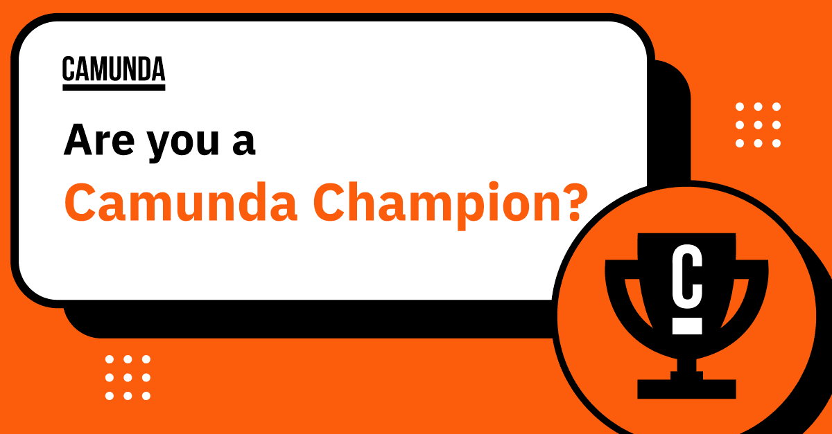 Are you a Camunda Champion?