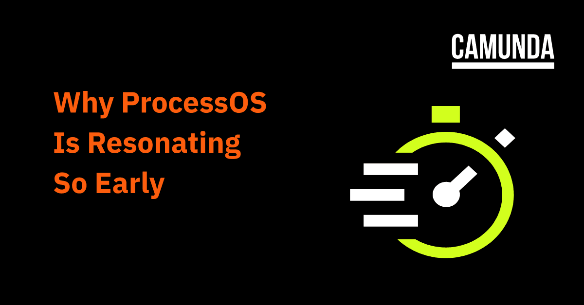Why ProcessOS Is Resonating So Early