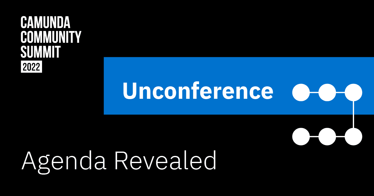 #CamundaSummit: Unconference Agenda Announced