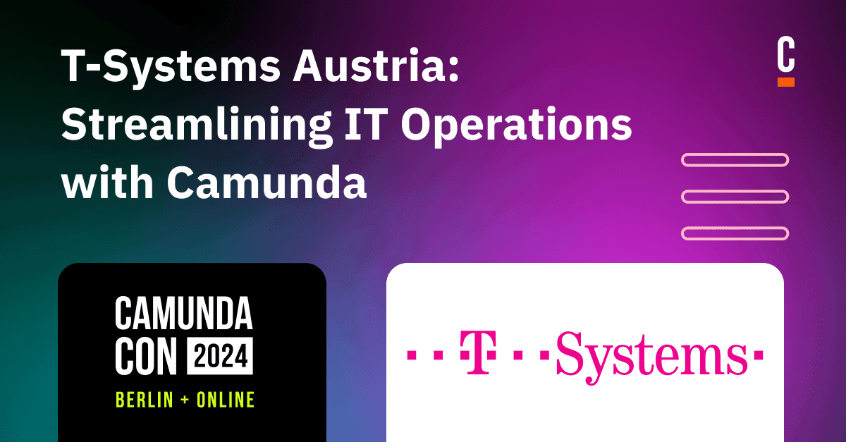 T-Systems Austria: Streamlining IT Operations with Camunda
