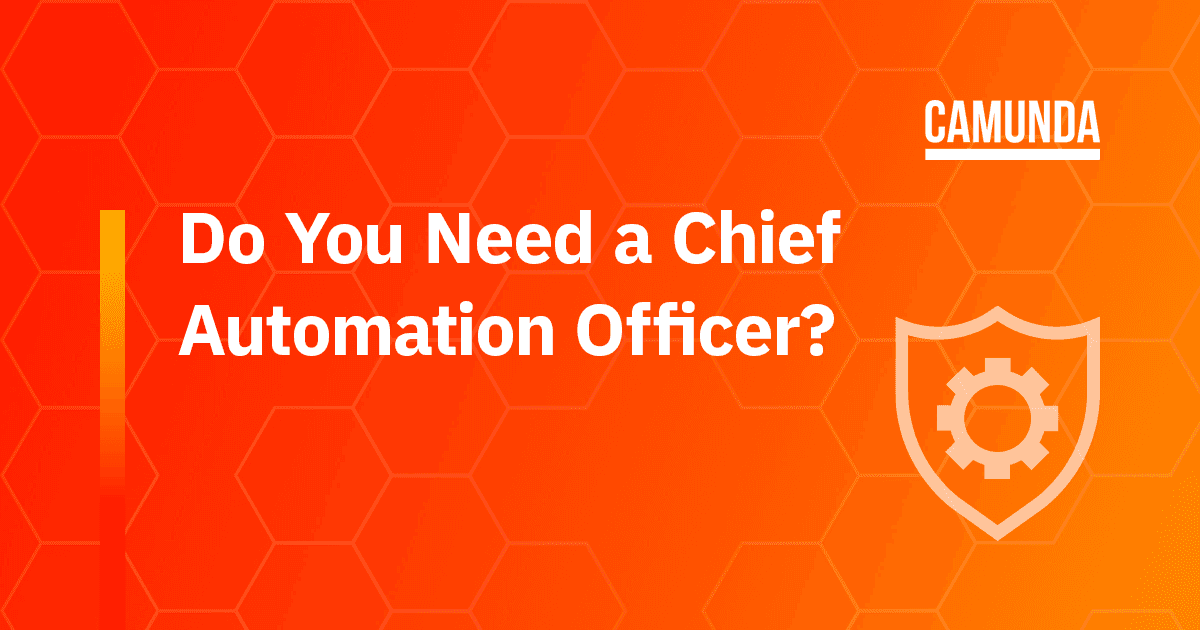 Do You Need a Chief Automation Officer?