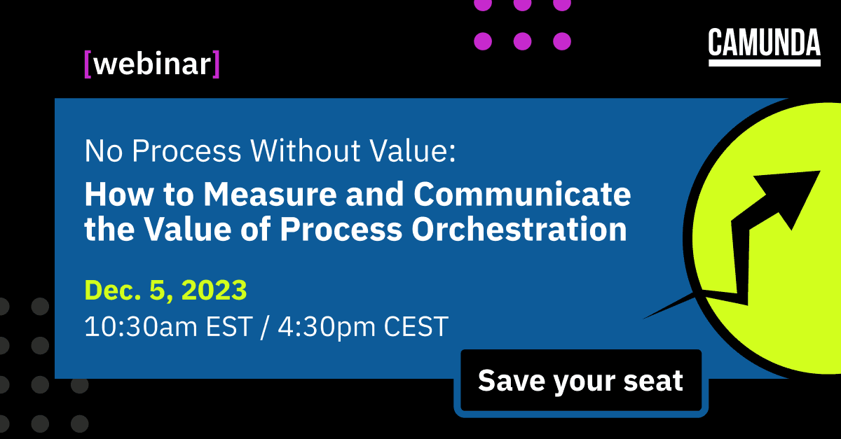Measuring and Communicating the Value of Process Orchestration