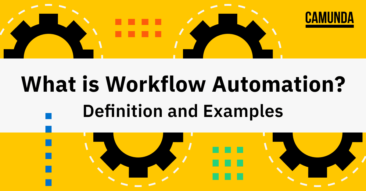 What is Workflow Automation? Definition and Examples