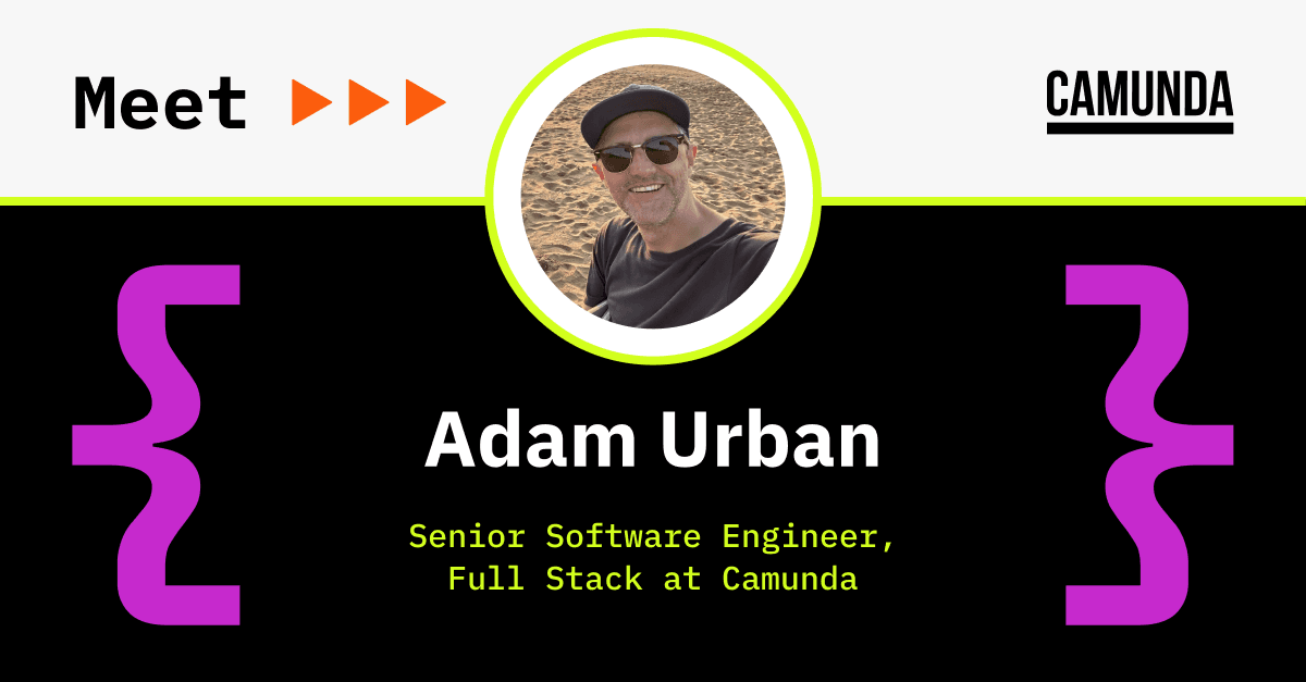 Meet Adam Urban, Senior Software Engineer, Full Stack at Camunda