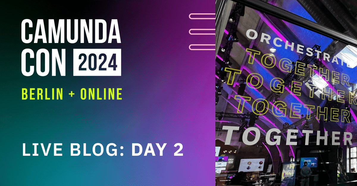 CamundaCon Berlin 2024 Day 2 Live Blog
