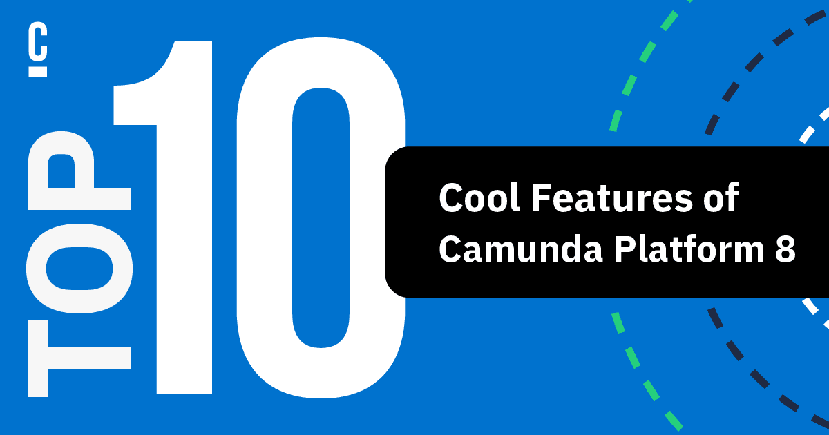 10 Cool Features of Camunda Platform 8
