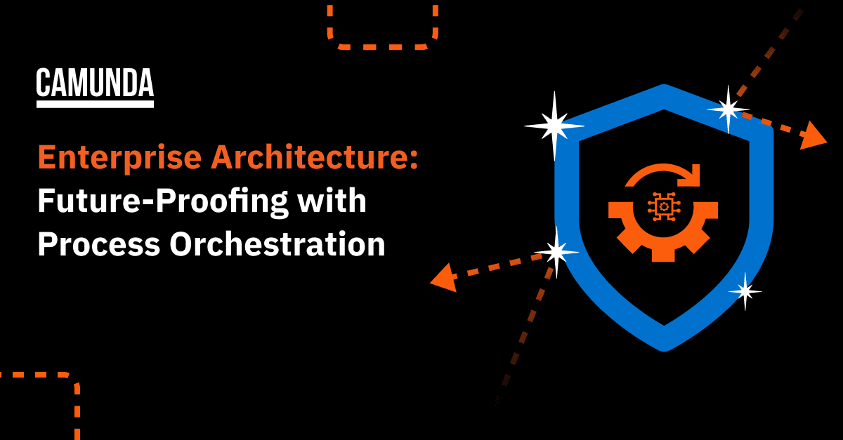 Enterprise Architecture Future-Proofing with Process Orchestration