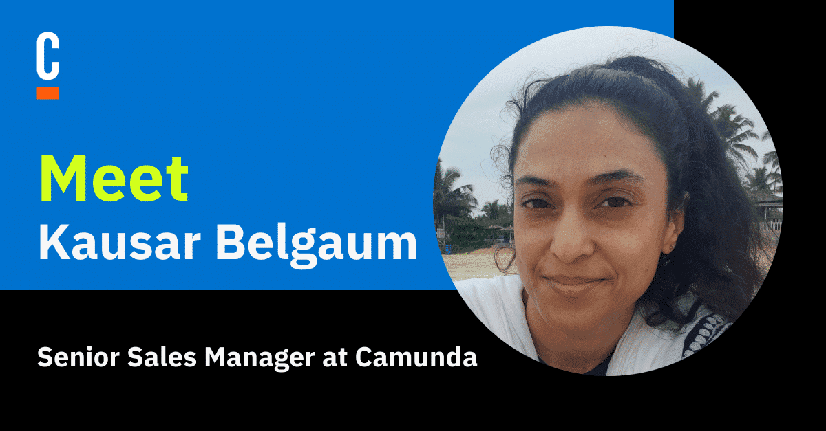 Meet Kausar Belgaum, Senior Sales Manager at Camunda