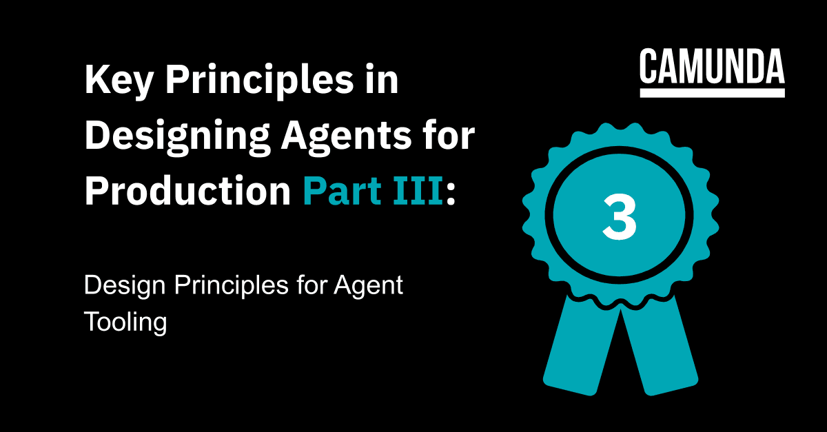 Key Principles in Designing Agents for Production Part III – hero image