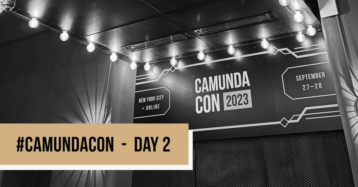 CamundaCon 2023 Day 2 Live Blog