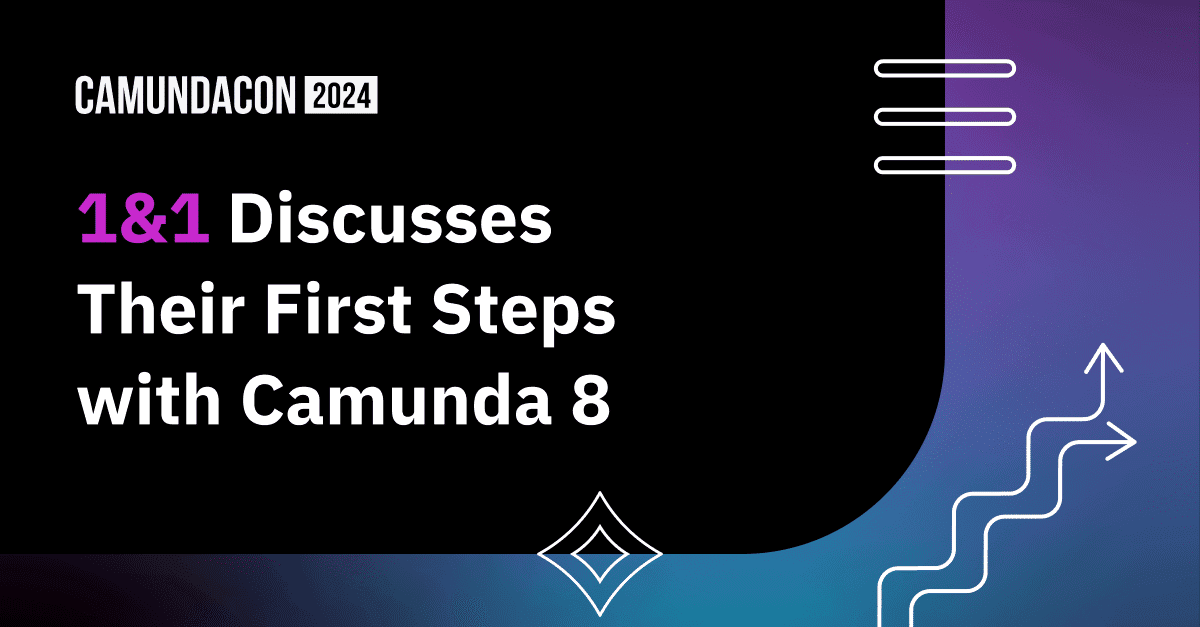 1&1 Discusses Their First Steps with Camunda 8