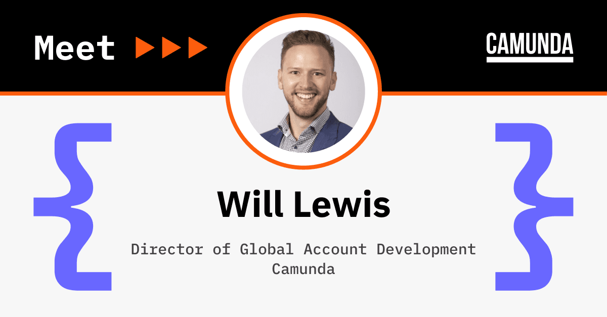 Inside Go-To-Market at Camunda: Meet Will Lewis, Director of Global Account Development
