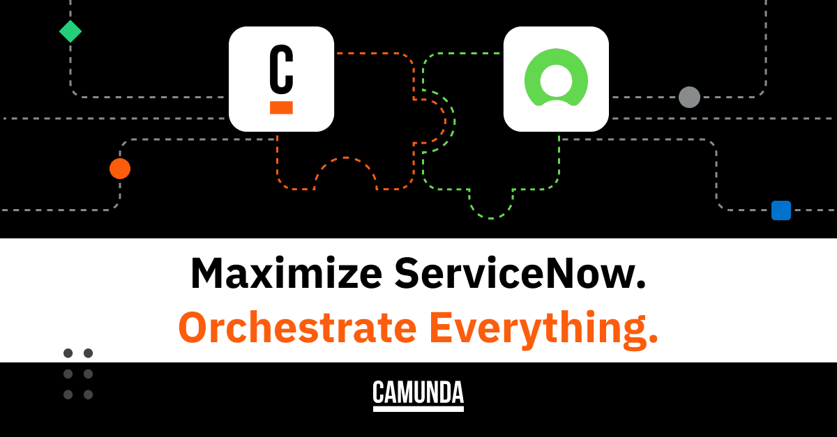Maximize ServiceNow. Orchestrate Everything.
