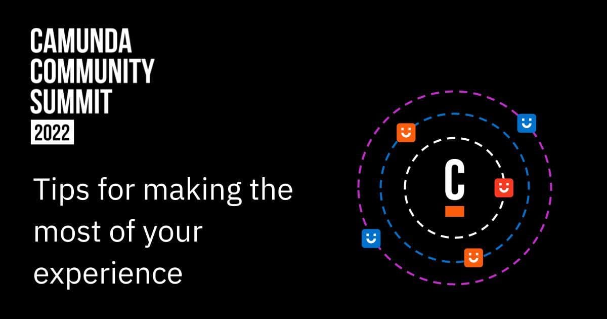 4 Tips for Making the Most of Camunda Community Summit