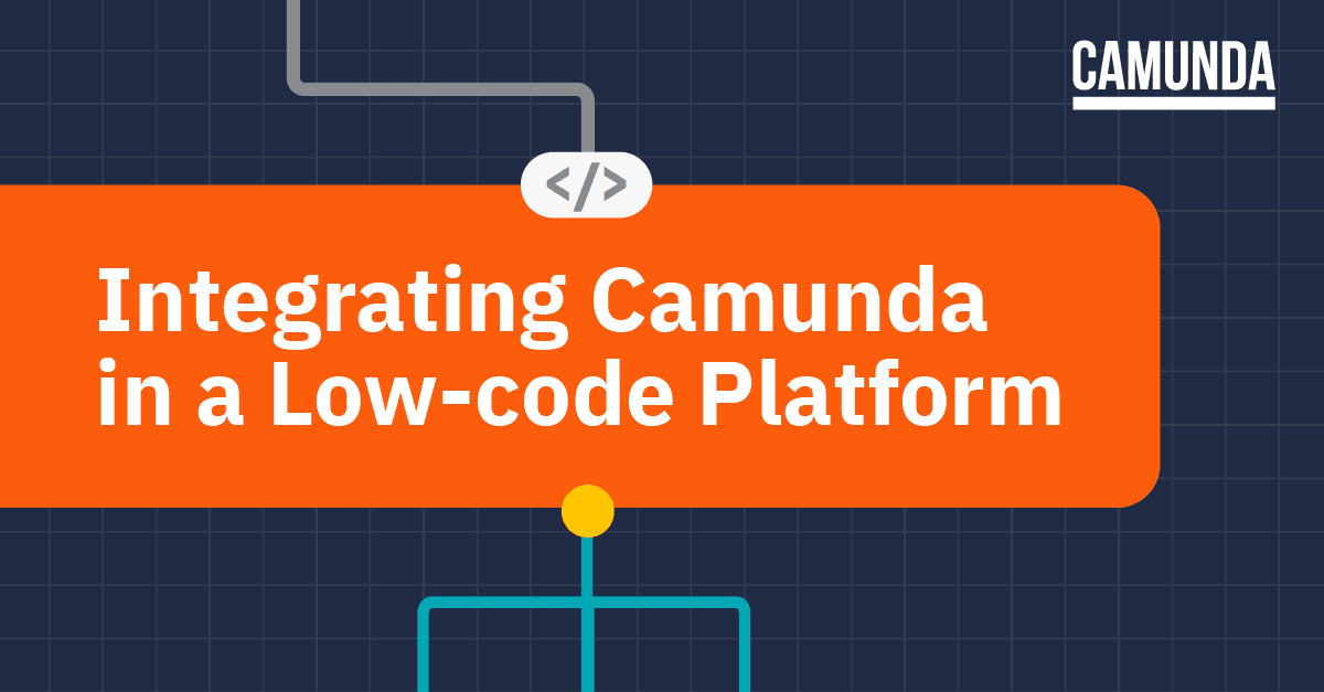 Integrating Camunda in a Low-code Platform