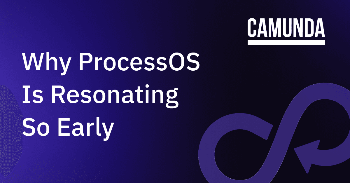 Why ProcessOS Is Resonating So Early