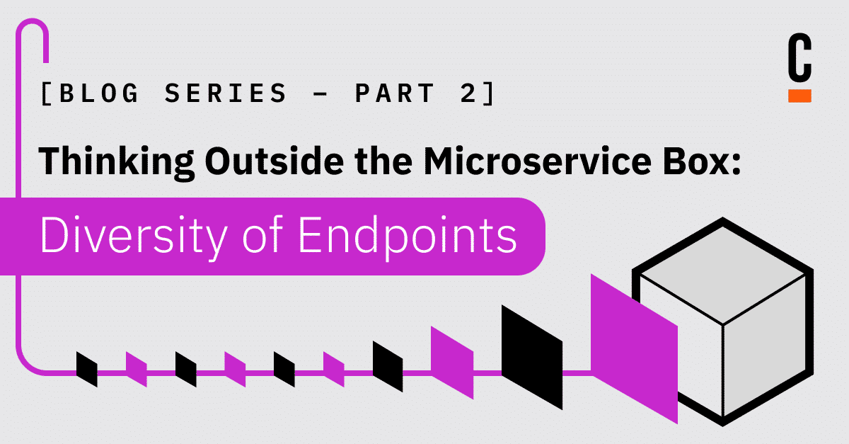 Thinking Outside The Microservice Box: Diversity of Endpoints (Part 2)