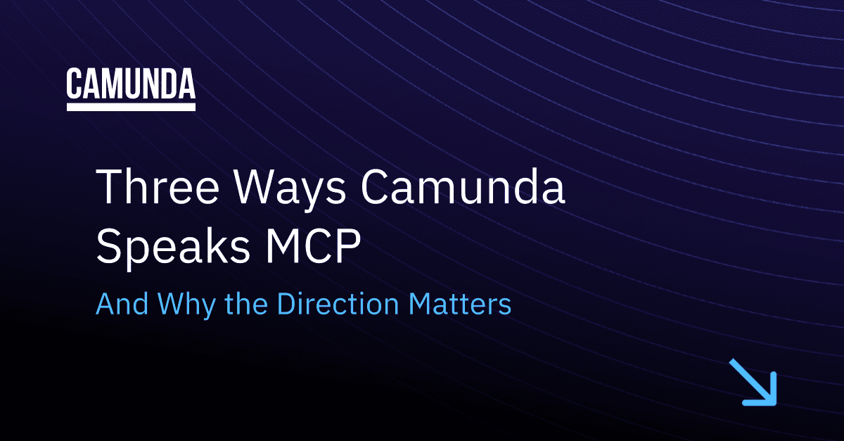 Three Ways Camunda Speaks MCP (And Why the Direction Matters)