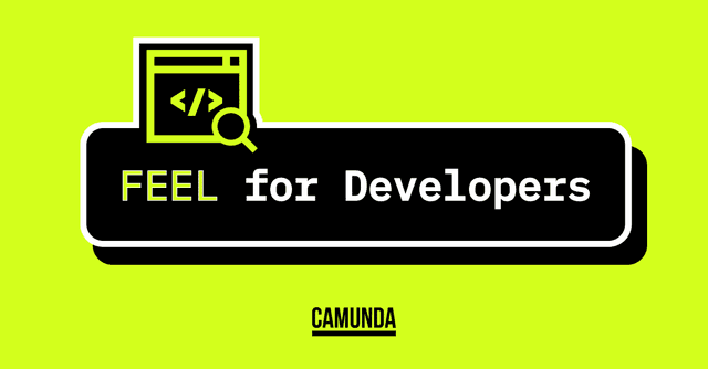 FEEL for Software Developers | Camunda