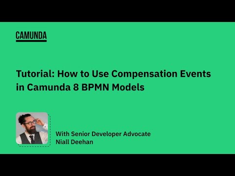 Tutorial: How to Use Compensation Events in Camunda 8 BPMN Models
