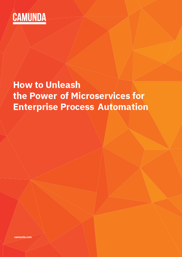 How to Unleash the Power of Microservices for Enterprise Process Automation