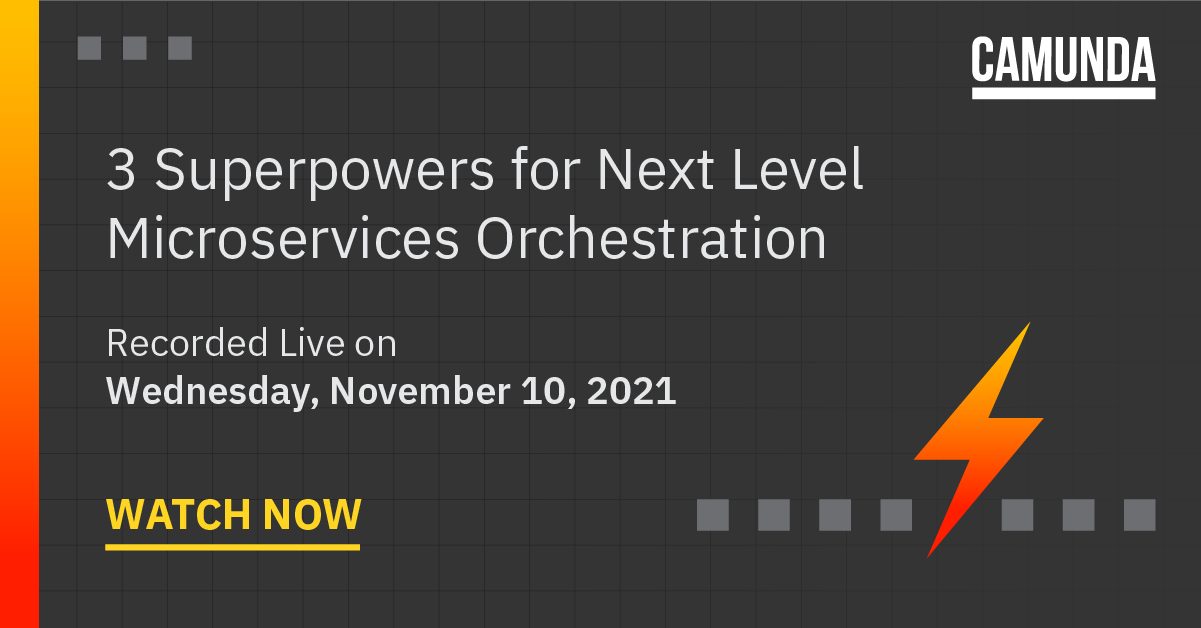 3 Superpowers for Next Level Microservices Orchestration Recap
