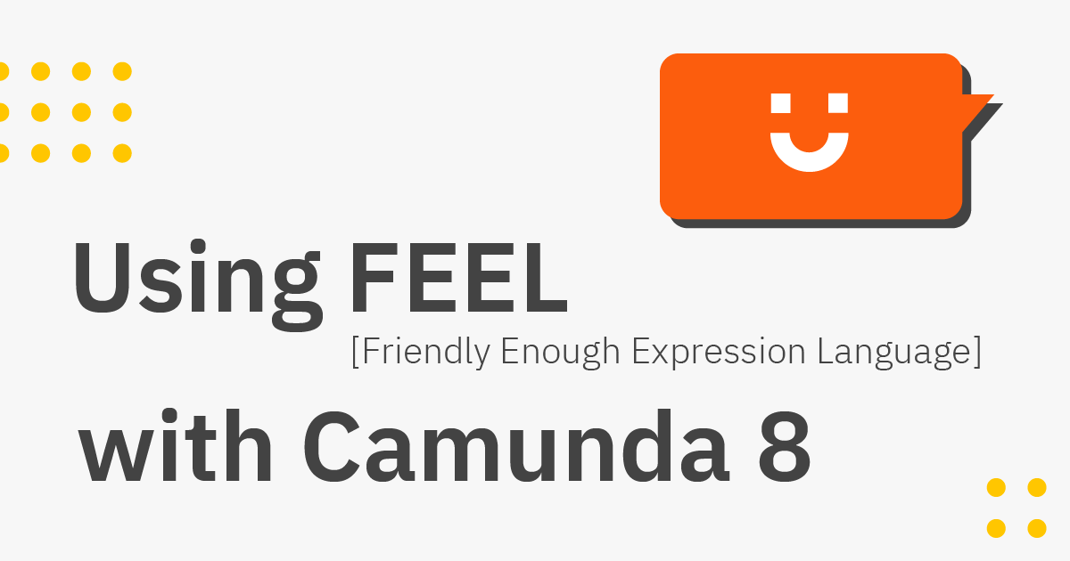 Using FEEL with Camunda 8
