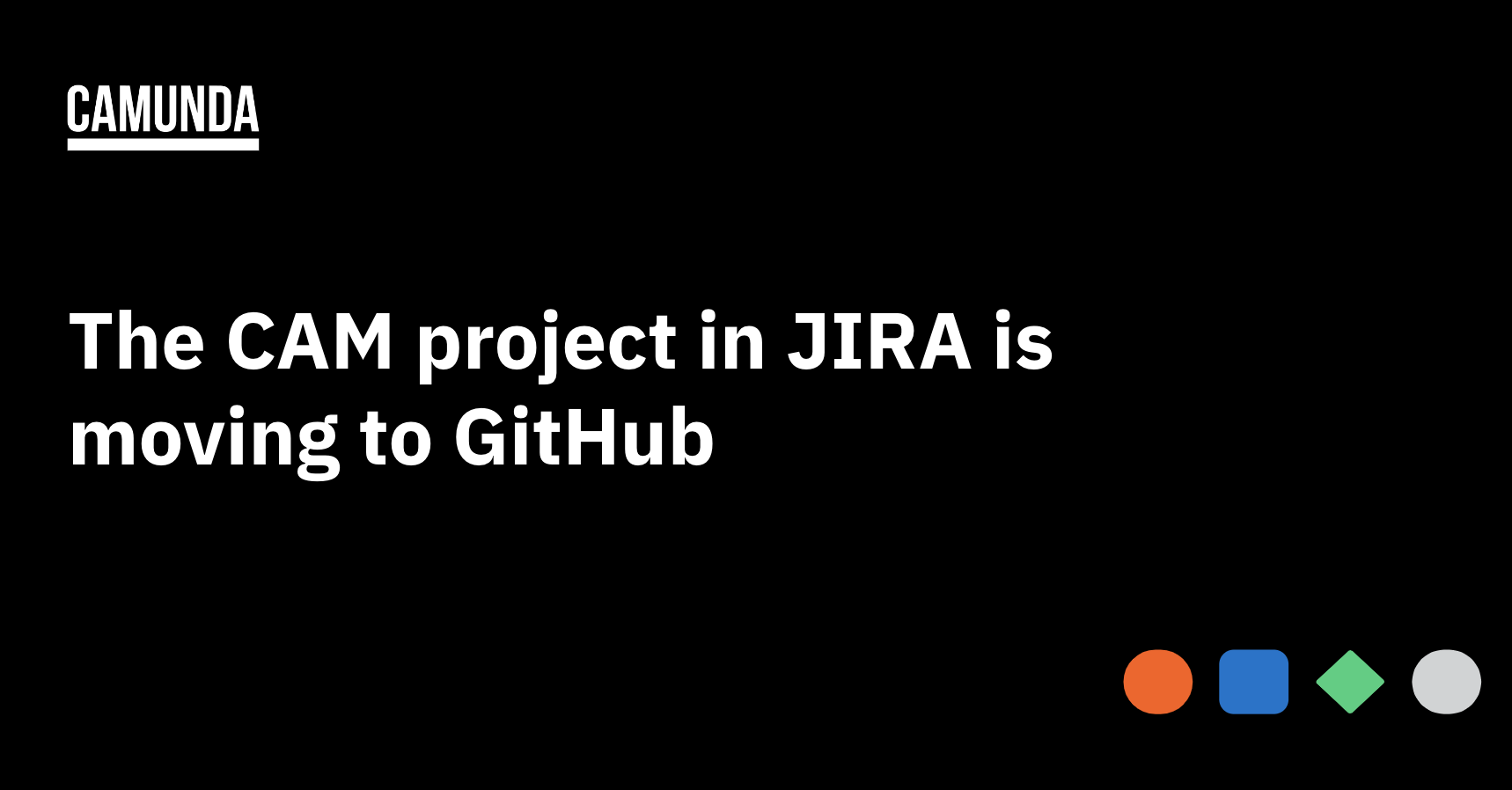 Black title slide that reads, "The CAM project in JIRA is moving to GitHub"