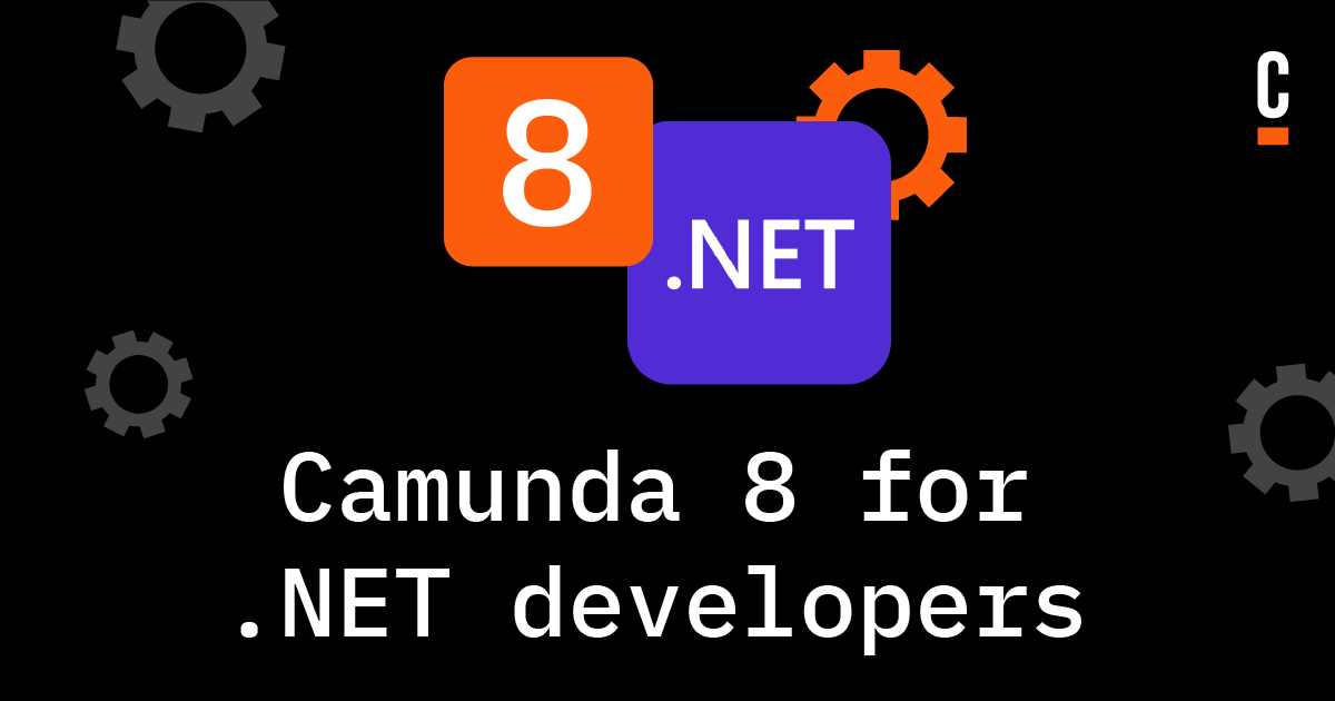 Camunda Platform 8 for .NET developers