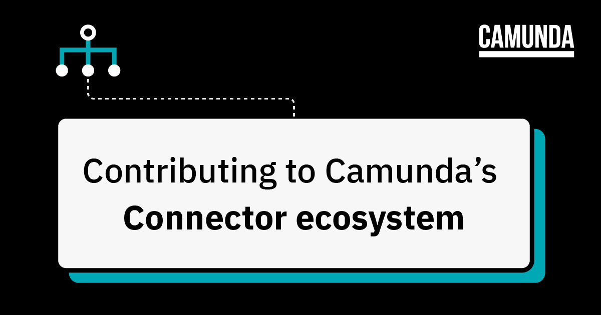 Contributing to Camunda’s Connector ecosystem