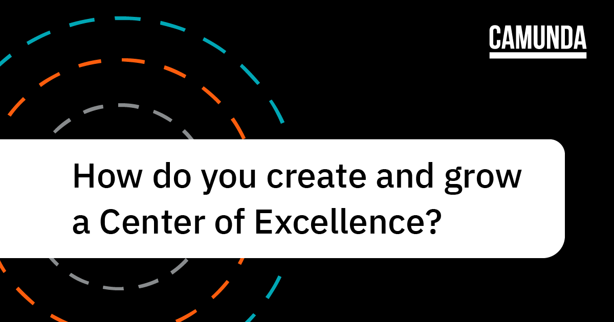 How do you create and grow a Center of Excellence?