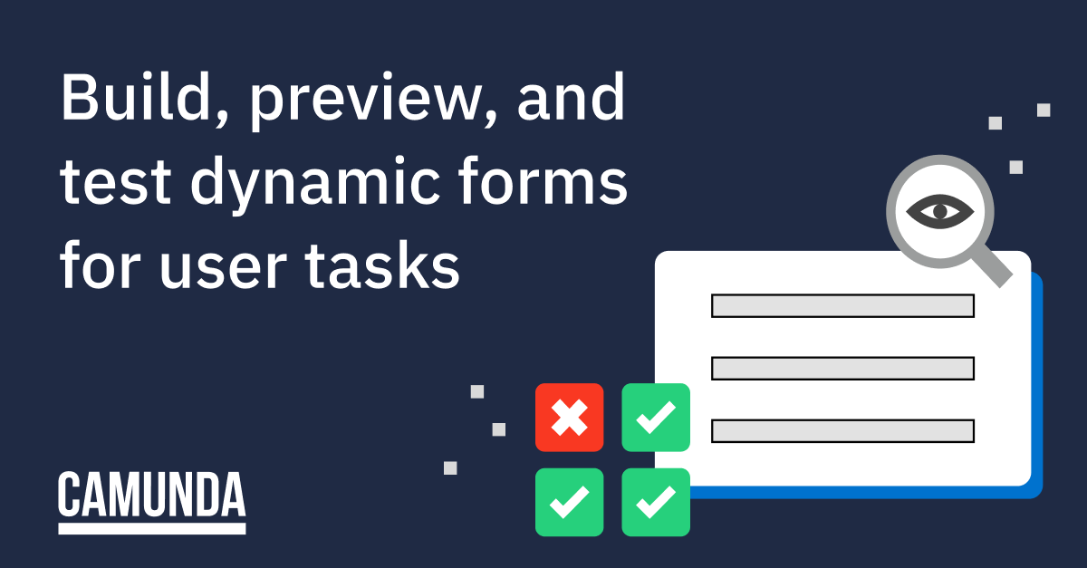 Build, preview, and test dynamic forms for user tasks