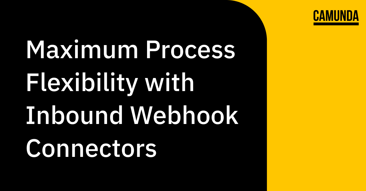 Maximum Process Flexibility with Inbound Webhook Connectors