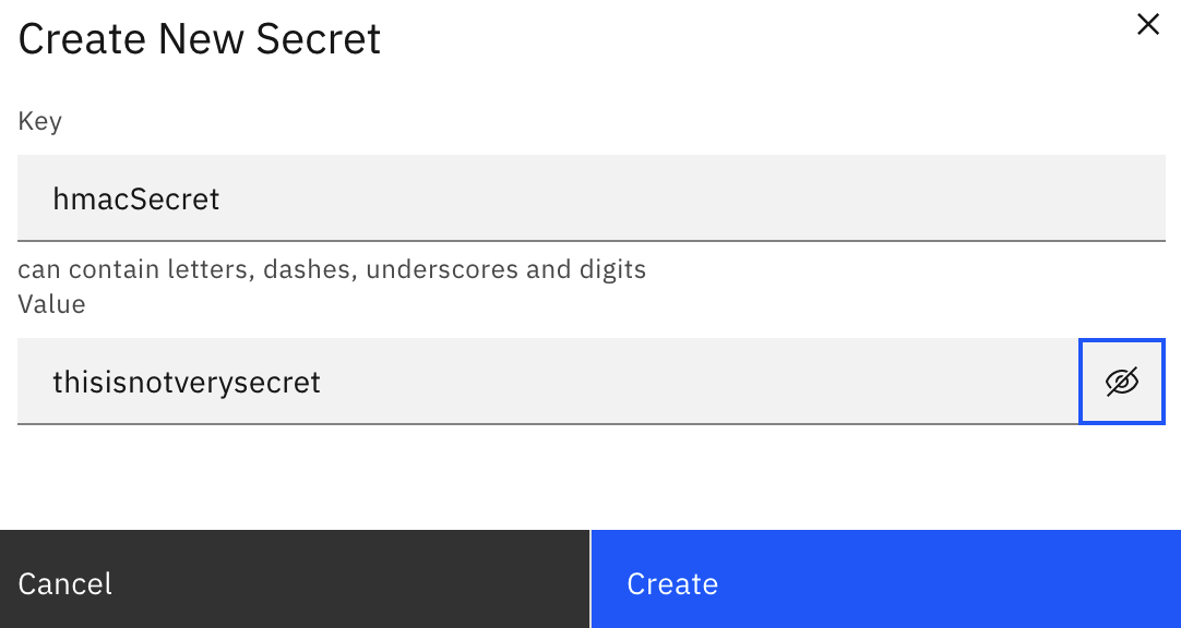 Creating a new secret, with a key of hmacSecret, and a value of thisisnotverysecret.