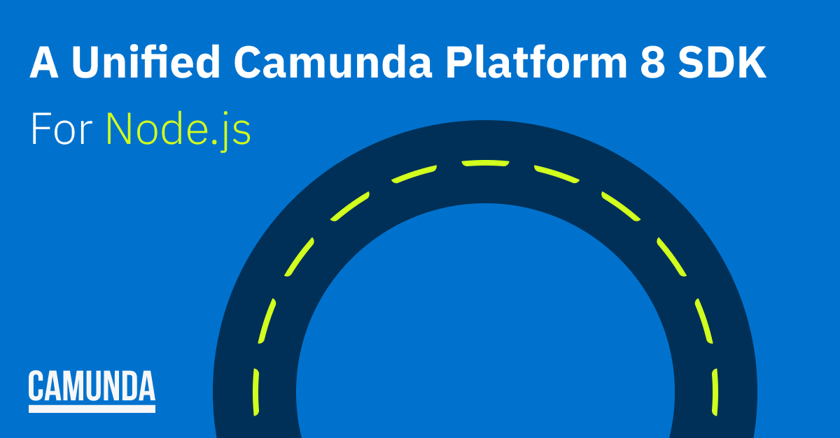 A Unified Camunda Platform 8 SDK for Node.js