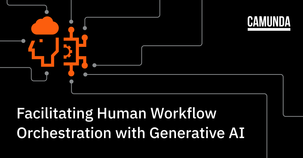 Facilitating Human Workflow Orchestration with Generative AI