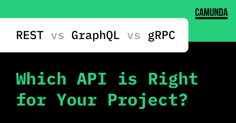 REST Vs GraphQL Vs GRPC: Which API Is Right For Your Project? | Camunda