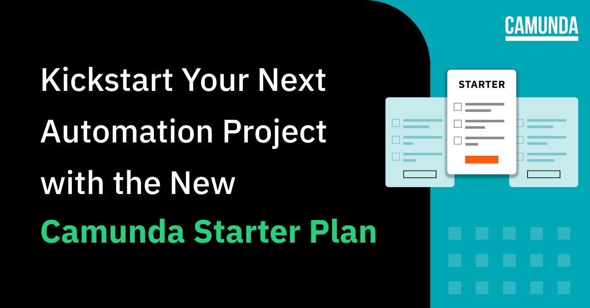 Kickstart Your Next Automation Project with the New Camunda Starter Plan